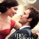 미비포유(Me before you, 2016): 사고로 삶의 희망을 잃은 남자와 그를 돌보는 여자의 특별한 사랑 이야기