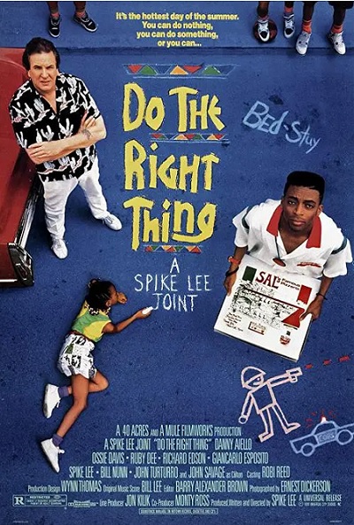 똑바로 살아라(Do the Right Thing,1989):브루클린의 무더운 하루, 작은 갈등이 인종 폭동으로 번지는 과정을 그린 영화